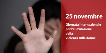 Giornata Internazionale per l’eliminazione della violenza contro le donne – 25 novembre